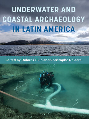 cover image of Underwater and Coastal Archaeology in Latin America